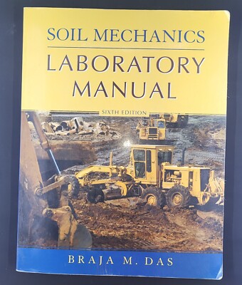 Soil Mechanics Laboratory Manual - Paperback By Das, Braja M - VERY GOOD