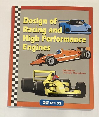 DESIGN OF RACING & HIGH PERFORMANCE ENGINES   Joseph Harralson  Editor   1995  :