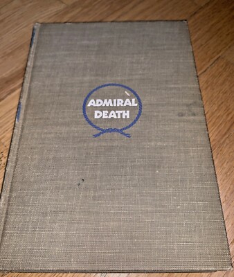 ADMIRAL DEATH.  TWELVE ADVENTURES OF MEN AGAINST THE SEA - 1939 Hanson Baldwin