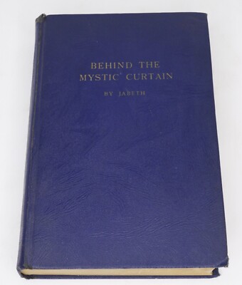 Behind the Mystic Curtain by Jabeth 1949 Vintage Hardcover Psychic New Age Study