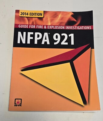 NFPA 921 2014 Guide for Fire and Explosion Investigations National Protection