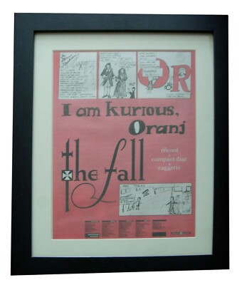 THE FALL+I Am Kurious Oranj+POSTER+AD+ORIGINAL 1988+FRAMED+EXPRESS GLOBAL SHIP
