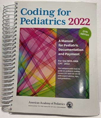 Coding for Pediatrics by Academy of Pediatrics 2022
