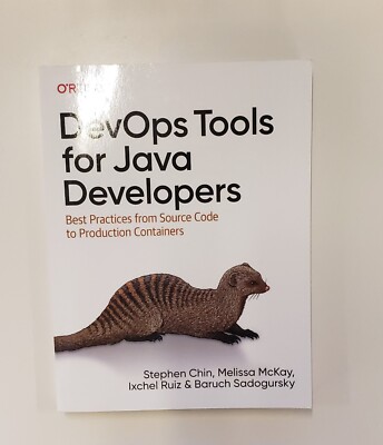 Devops Tools for Java Developers : Best Practices from Source Code to Product...