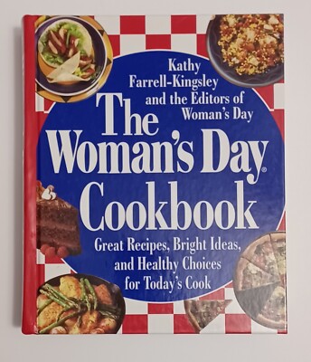 The Woman's Day Cookbook Great Recipes Bright Ideas & Healthy Choices for Tod...