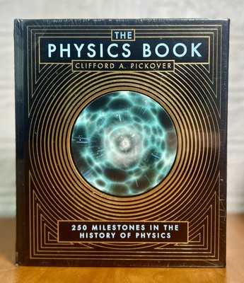 The Physics Book by Clifford Pickover {Brand New, Sealed, Out of Print}