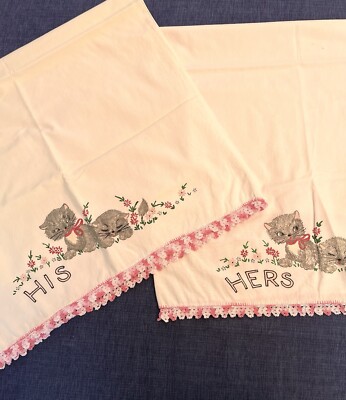 Vintage His and Hers Pillowcases with Kittens/cats & Crochet Lace Trim