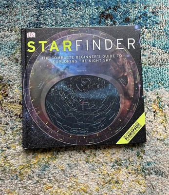 Starfinder - Complete Beginner's Guide to Exploring the Night Sky HC Children's