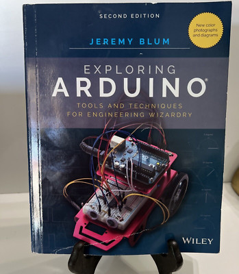 Exploring Arduino : Tools and Techniques for Engineering Wizardry JEREMY BLUM