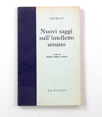 Gottfried Wilhelm Leibniz Nuovi Essays on The Intellect Human 2° Edition 1963