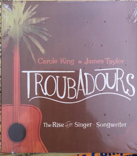 Carole King & James Taylor Troubadours: The Rise Of The