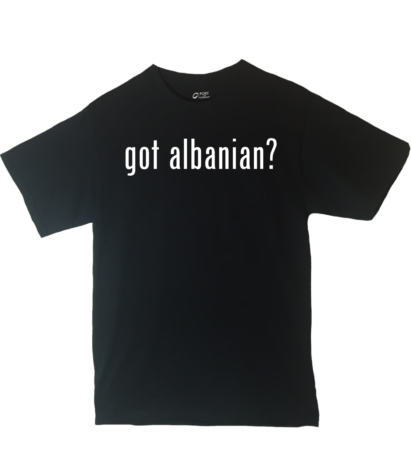 Got Albanian? Shirt Country Pride Shirt Different Print Colors Inside!