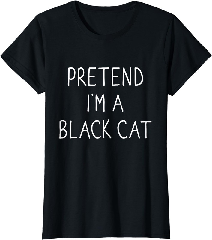 Pretend I'm black cat funny lazy easy DIY halloween Ladies'