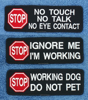 stop no touch ignore me working do not pet service dog patch 2x6