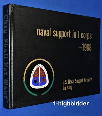 Naval Support in I Corps 1968 US Naval Support Activity De Nang Cruise Vietnam
