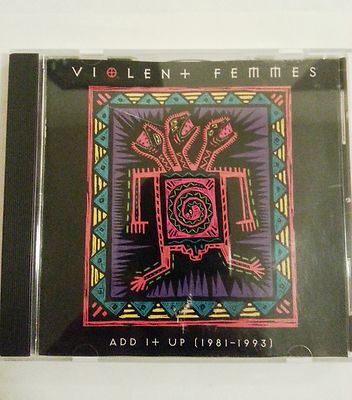 Add It Up (1981-1993) by Violent Femmes (CD, Sep-1993, Slash Records)