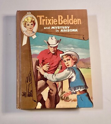 TRIXIE BELDEN and Mystery in Arizona Julie Campbell Whitman 1958