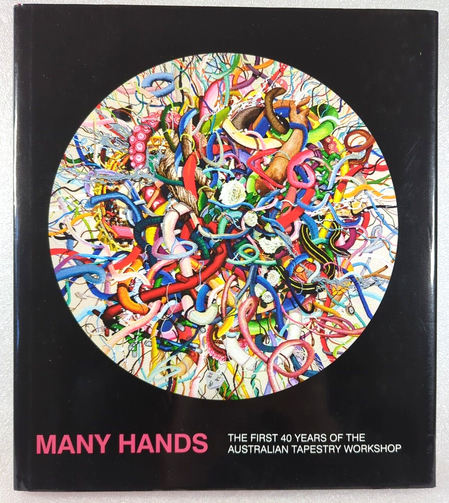 Many Hands The First 40 Years by Australian Tapestry Workshop
