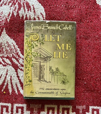 Let Me Lie by James Branch Cabell (Hardcover, 1947)