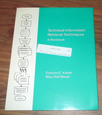 Technical Information Retrieval Techniques Woorkbook - Frances Kaiser Mary Maule