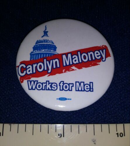 CAROLYN MALONEY "SILK STOCKING DISTRICT" NEW YORK CONGRESS WOMAN PINBACK BUTTON 