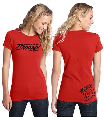YOU HAD ME AT BRAAAP! SHIRT NUMBER PLATE WOMEN MOTOCROSS MOTO RED