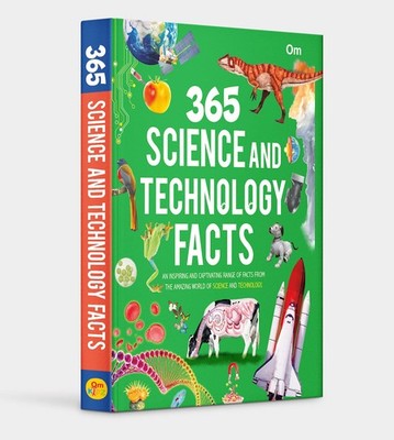 365 Science and Technology Facts By Om Books Editorial Team