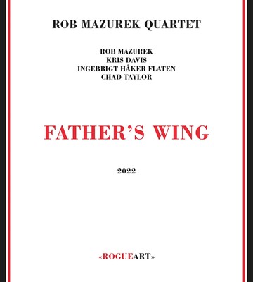 MAZUREK,ROB QUARTET Father's Wing (CD)