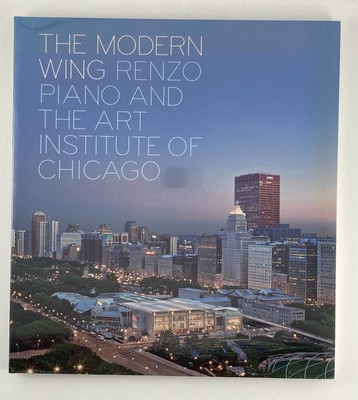 The Modern Wing: Renzo Piano Art Institute of Chicago Art Book New & Sealed