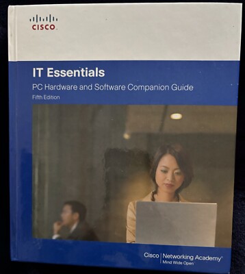 Companion Guide Ser.: IT Essentials by Cisco Networking Academy Program Staff...