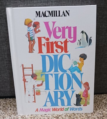 Macmillan Very First Dictionary : A Magic World of Words by Macmillan Publishing