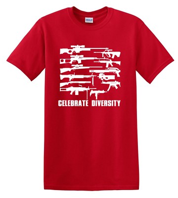 Celebrate Diversity Funny Gun Rights T Shirt 2nd Amendment Hunting Tee up to 5x