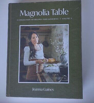 Magnolia Table Volume 3 A Collection of Recipes for Gathering  