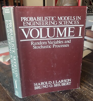 Probabilistic Models in Engineering Sciences Random Variables Stochastic Process