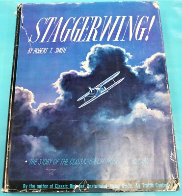 Walter Beech Beechcraft 17 Staggerwing Biplane Story Signed RT Smith 1st Edition