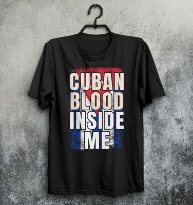 Cuban Blood Inside Me T-Shirt Cuba Roots American Flag Born In Women Men My