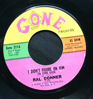 RAL DONNER Teen R&R 45rpm Please Dont Go/I Didnt Figure On Him To Come Back HEAR