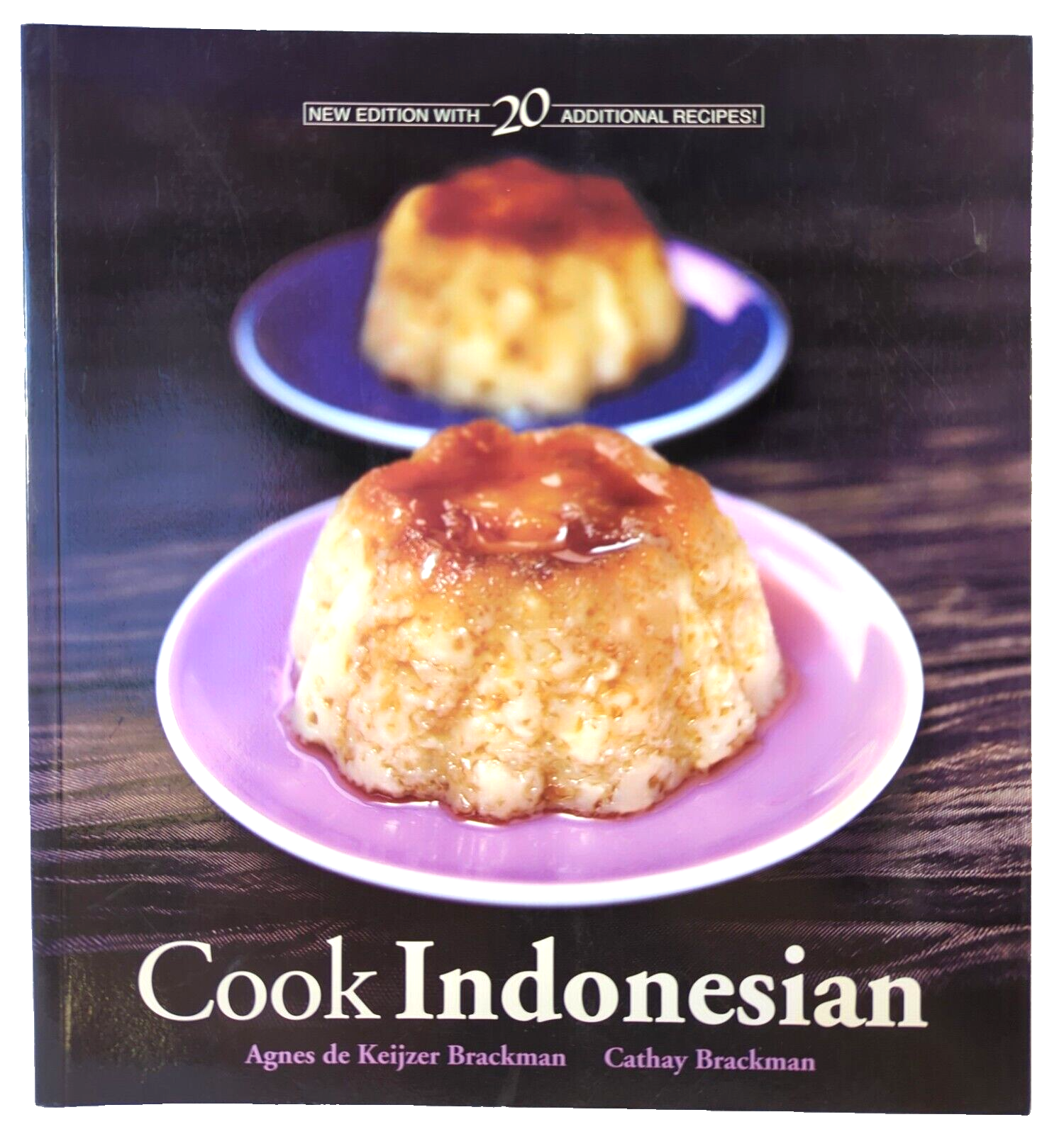 Cook Indonesian by Cathay Brackman, Agnes de Keijzer Brackman
