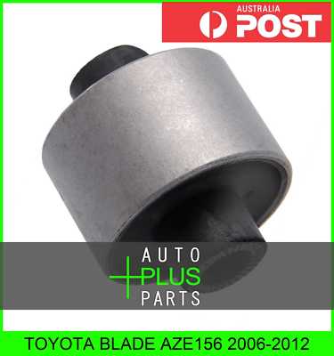 Fits TOYOTA BLADE AZE156 Rubber Suspension Bush Rear Assembly