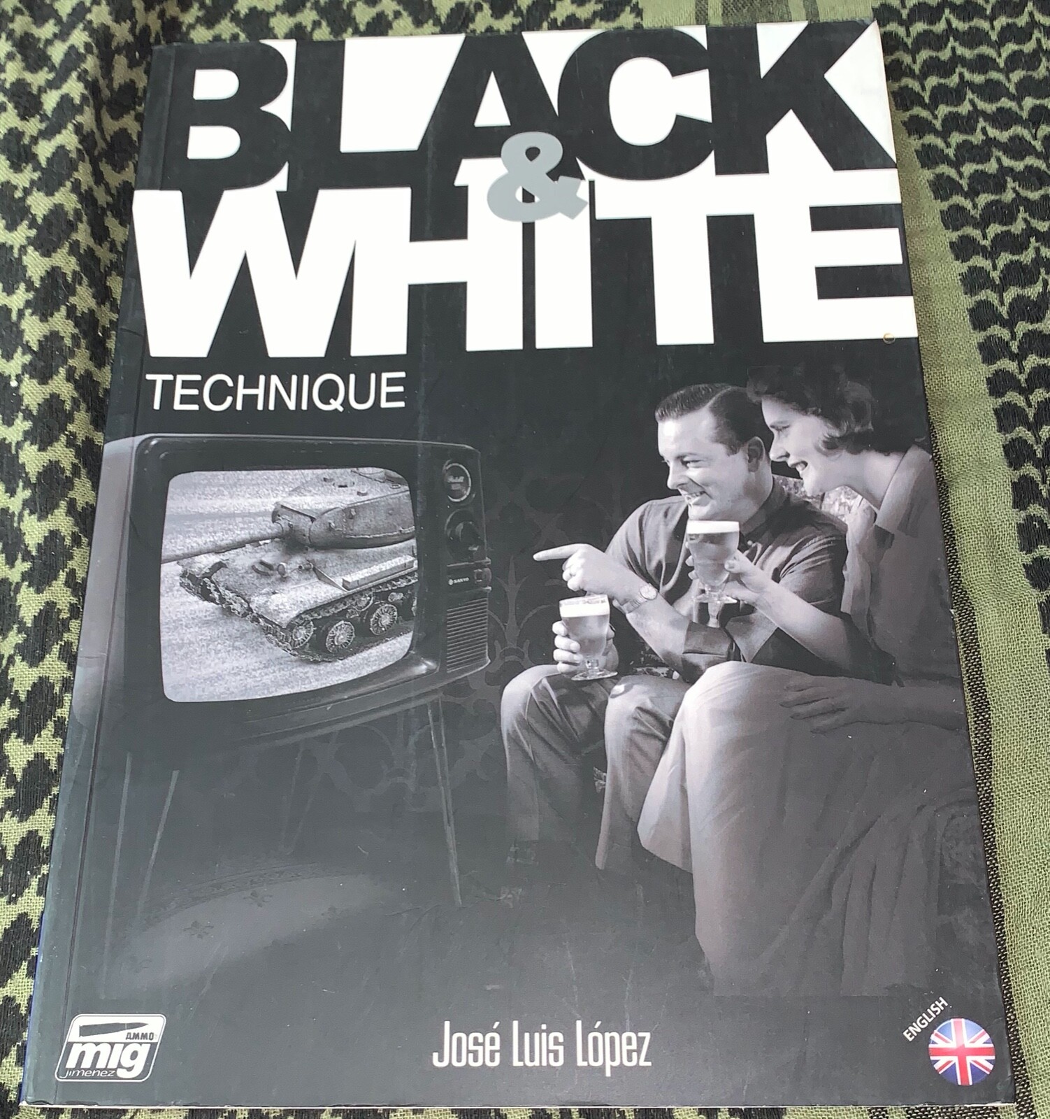 BLACK & WHITE TECHNIQUE Lopez, Jose Luis.Ammo Mig