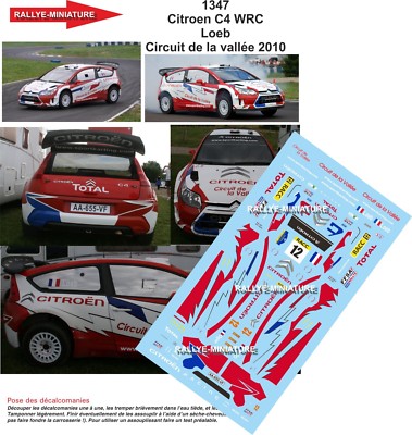 DECALS 1/43 REF 1347 CITROEN C4 WRC SEBASTIEN LOEB CIRCUIT DE LA VALLEE 2010
