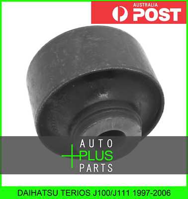 Fits DAIHATSU TERIOS J100/J111 - Rear Rubber Bush Front Arm