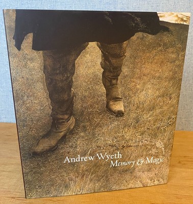 ANDREW WYETH : MEMORY & MAGIC by Anne Classen Knutson 2005 FINE/FINE