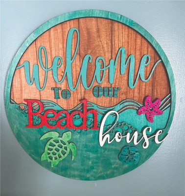 Welcome to our Beach House Sign 11 1/2'' dia. x 1/4'' thick
