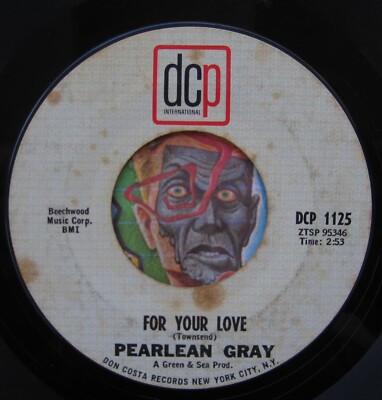 Hear Pearlean Gray 45 Have You Ever Had Blues / For Your Love R&B northern soul