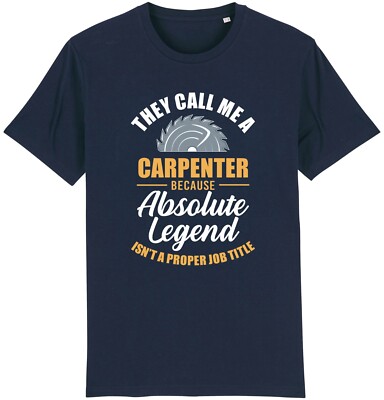 They Call Me A Carpenter T-Shirt Funny Carpentry Wood Worker Chippy Joiner Gift