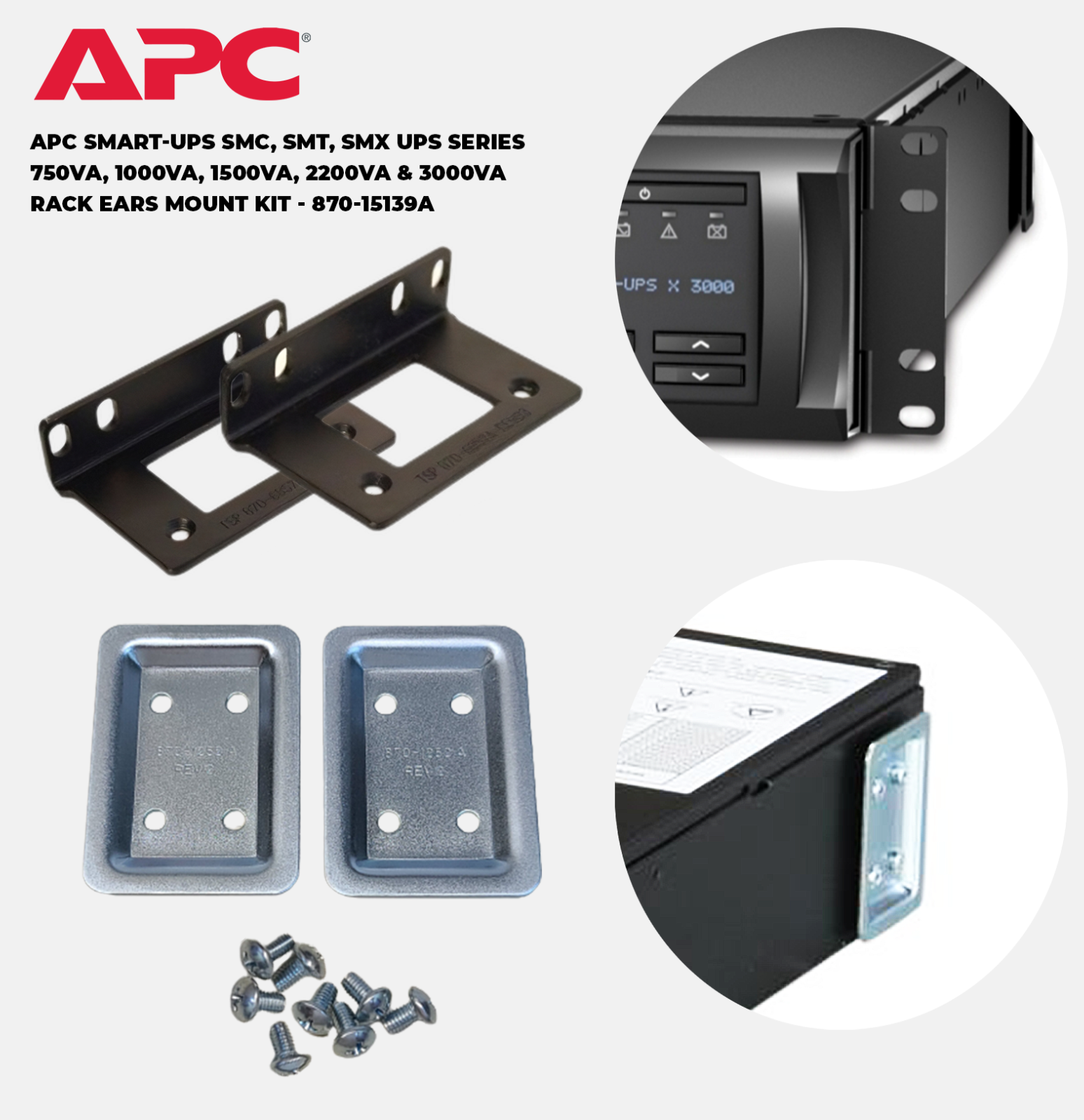 APC Smart-UPS SMC,SMT,SMX 750 1000 1500 2200 3000 Rack Ears APC Smart-UPS SMC,SMT,SMX 750 1000 1500 2200 3000 Rack Ears