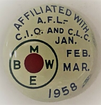 # C734      BMEW  PIN BACK,   BROTHERHOOD of MAINTANCE WAY EMP.  UNION    1958