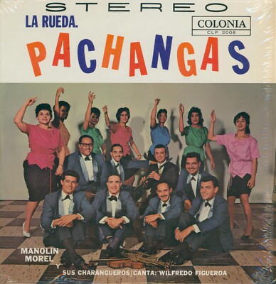 MANOLIN MOREL Y SUS CHARANGUEROS - PACHANGAS - LP COLONIA USA - 1961