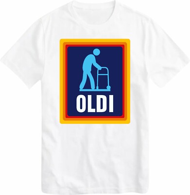 Oldi Funny humor Grumpy T-Shirt joke birthday gift Dad Husband Grandad Top
